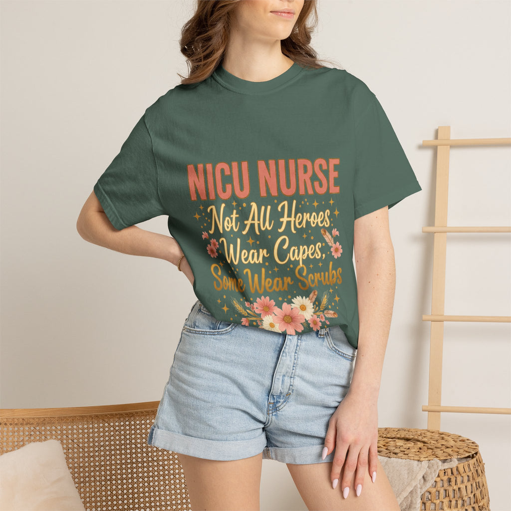 NICU Nurse Tee — "Not All Heroes Wear Capes, Some Wear Scrubs"