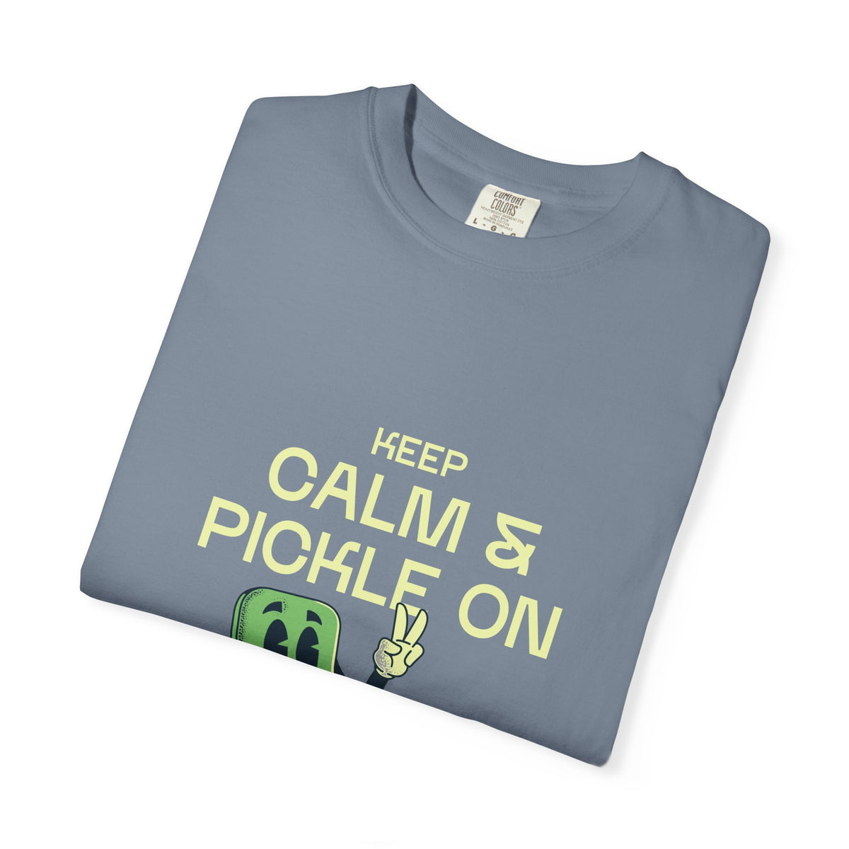 Keep Calm And Pickle On