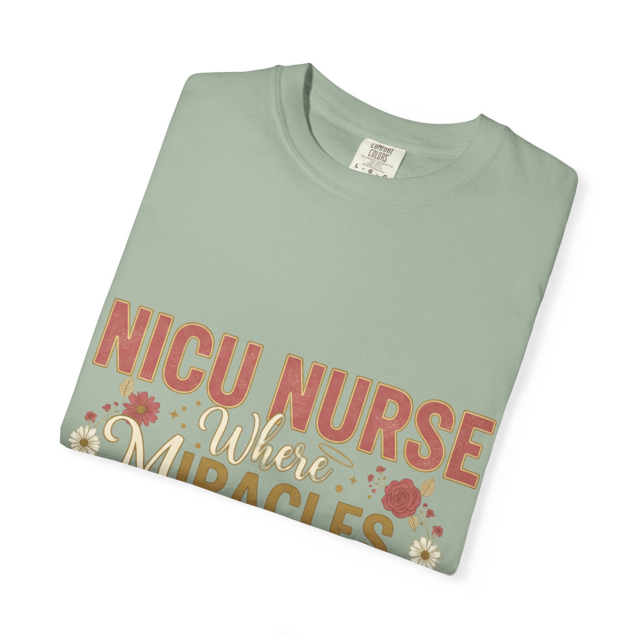 NICU Nurse T-Shirt — Where Miracles Happen Every Day