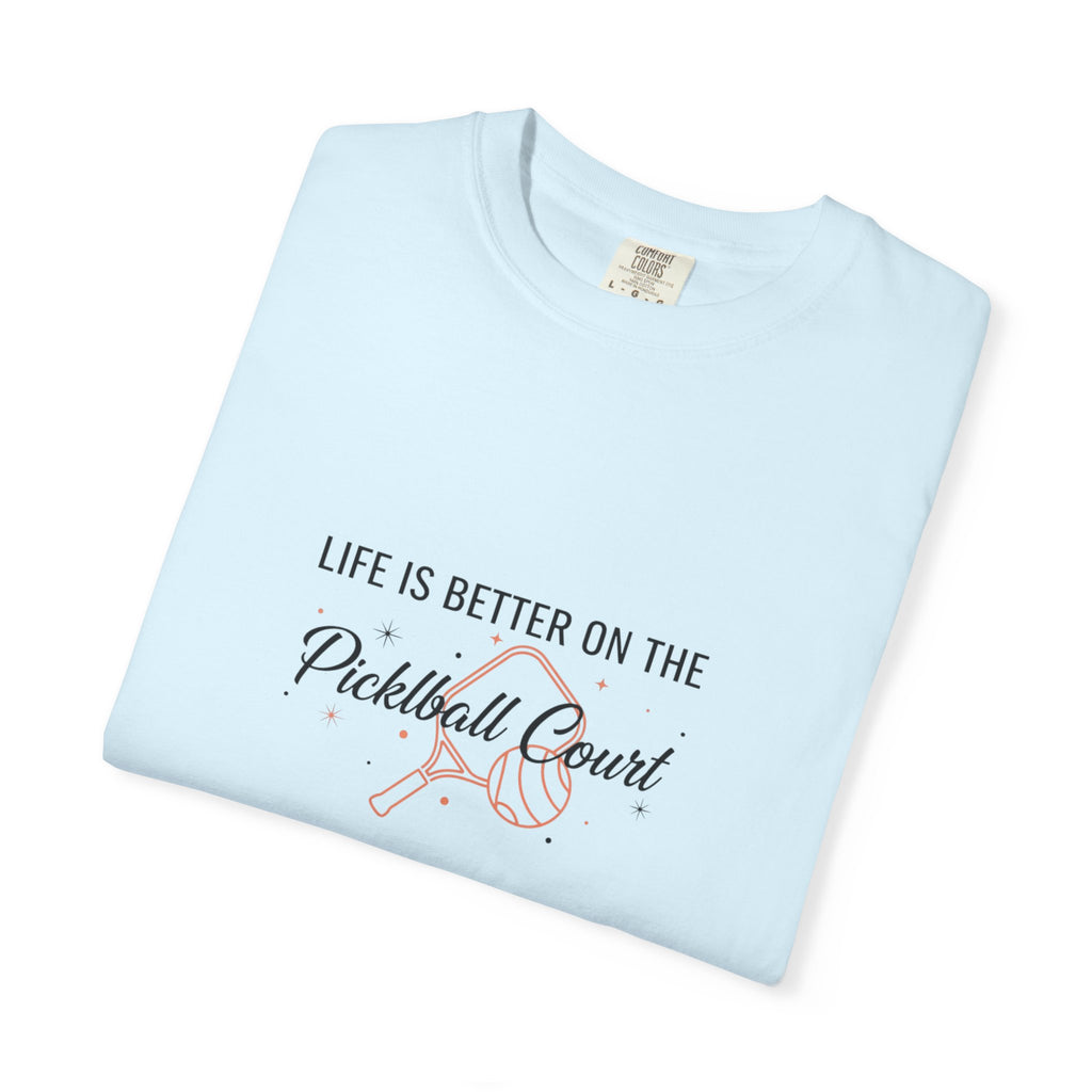 life is better on the pickleball court
