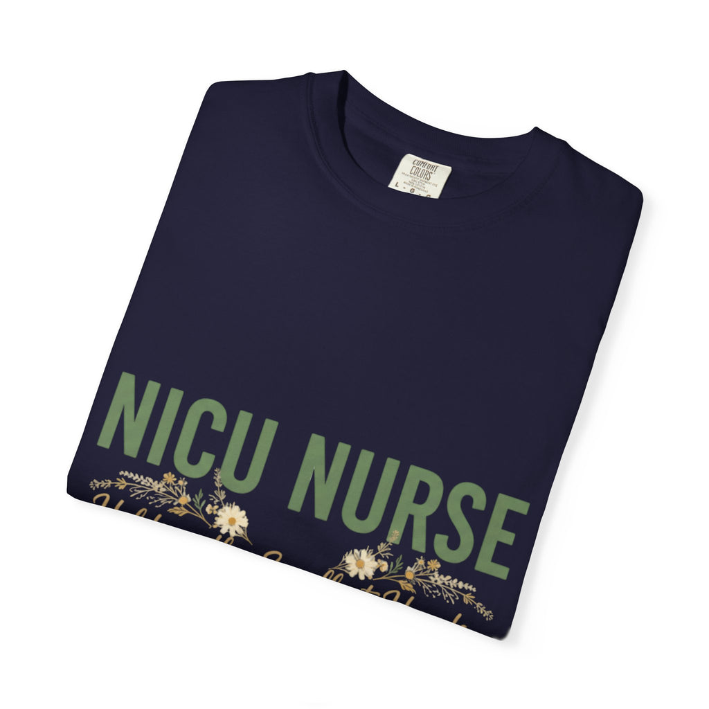 NICU Nurse T-Shirt — "Holding the Smallest Hands, Doing the Biggest Work" Appreciation Tee