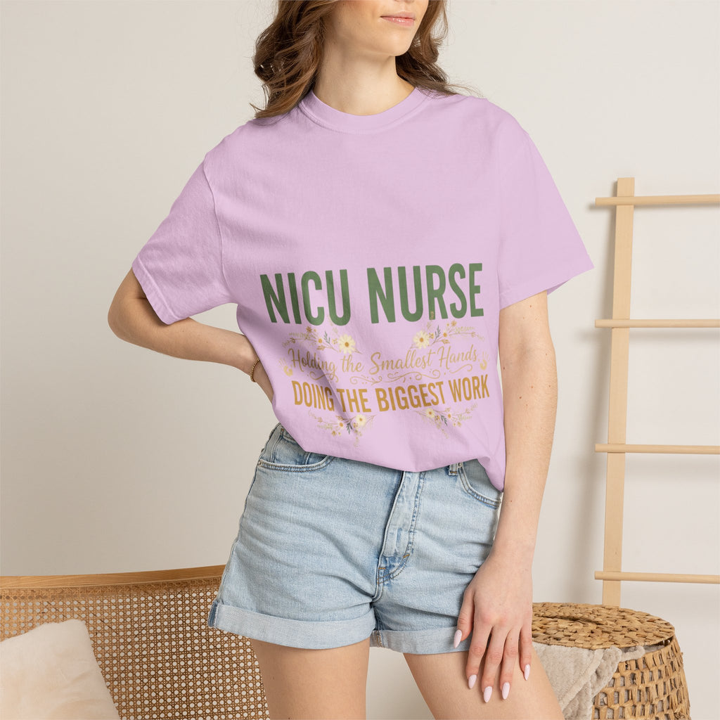 NICU Nurse T-Shirt — "Holding the Smallest Hands, Doing the Biggest Work" Appreciation Tee
