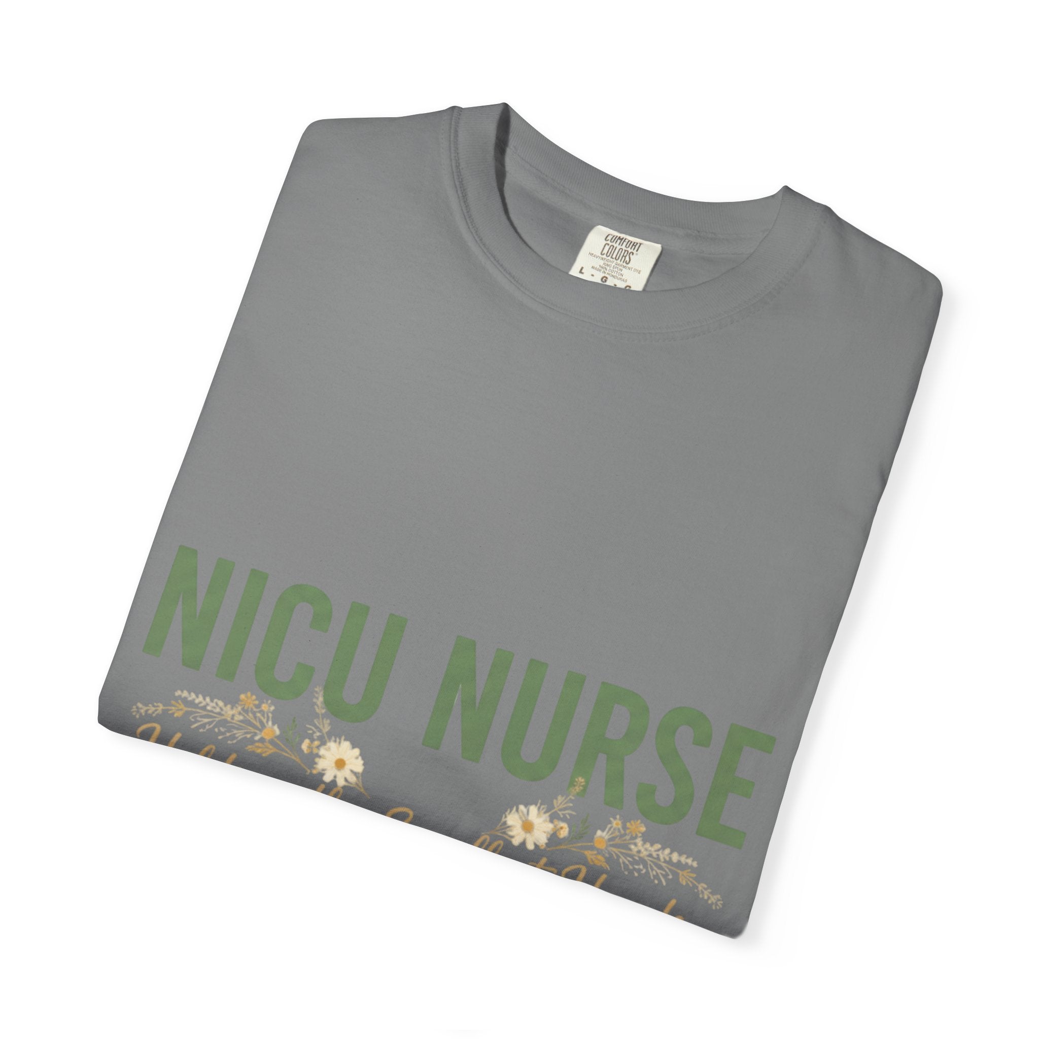 NICU Nurse T-Shirt — "Holding the Smallest Hands, Doing the Biggest Work" Appreciation Tee
