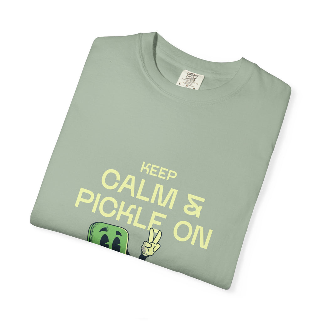 Keep Calm And Pickle On