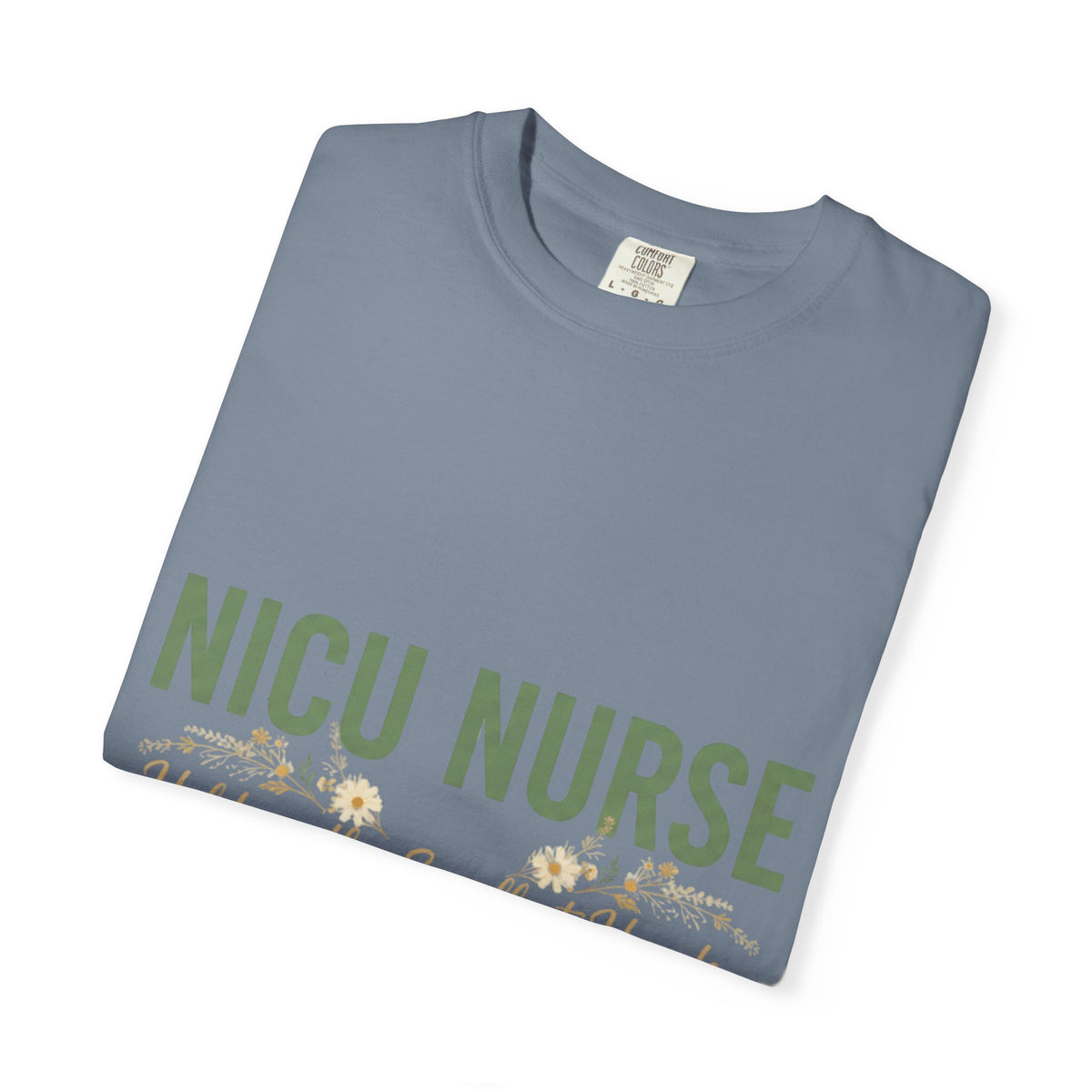 NICU Nurse T-Shirt — "Holding the Smallest Hands, Doing the Biggest Work" Appreciation Tee
