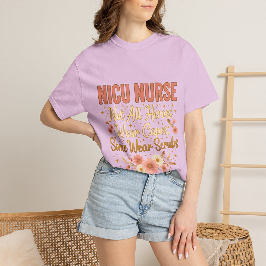 NICU Nurse Tee — "Not All Heroes Wear Capes, Some Wear Scrubs"