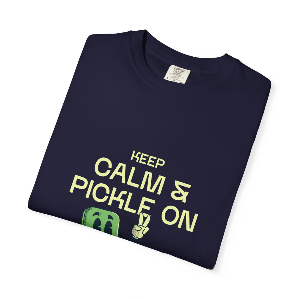 Keep Calm And Pickle On