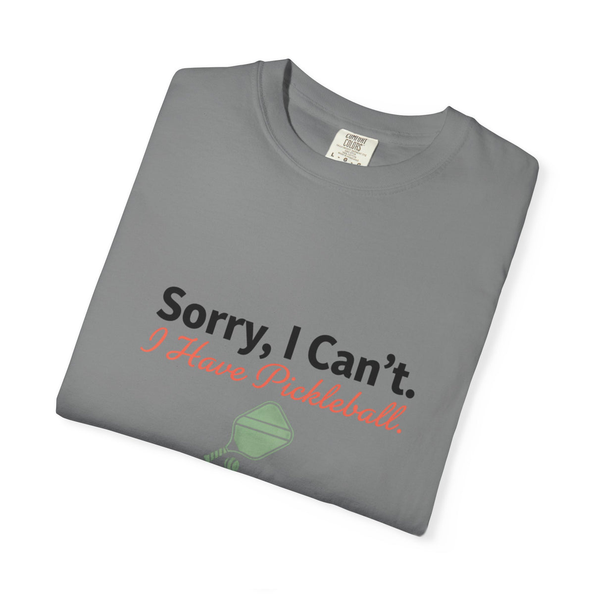sorry I can't I have pickleball