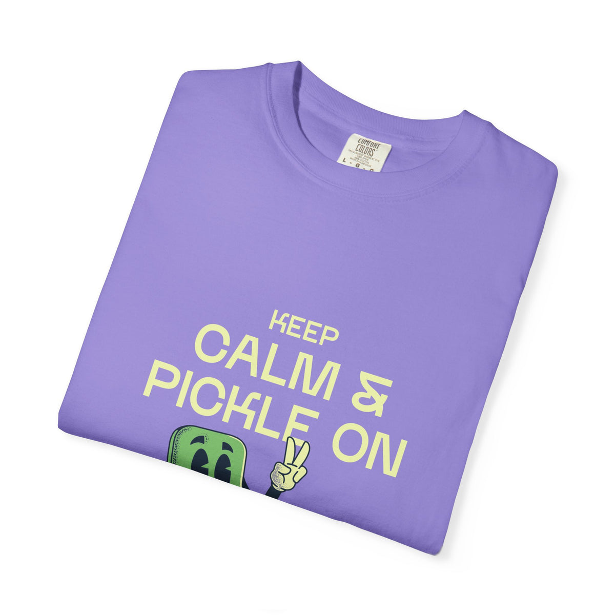 Keep Calm And Pickle On