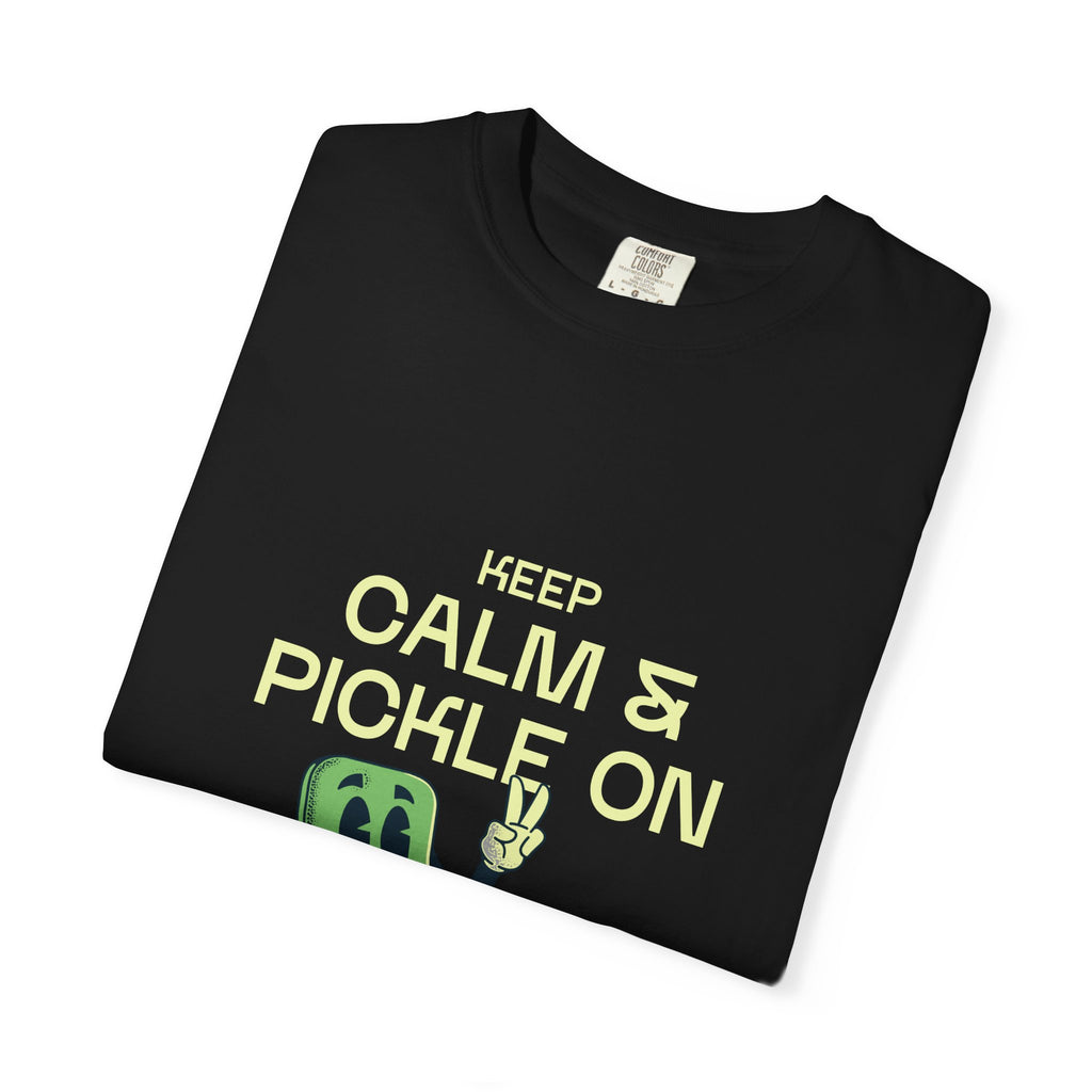 Keep Calm And Pickle On