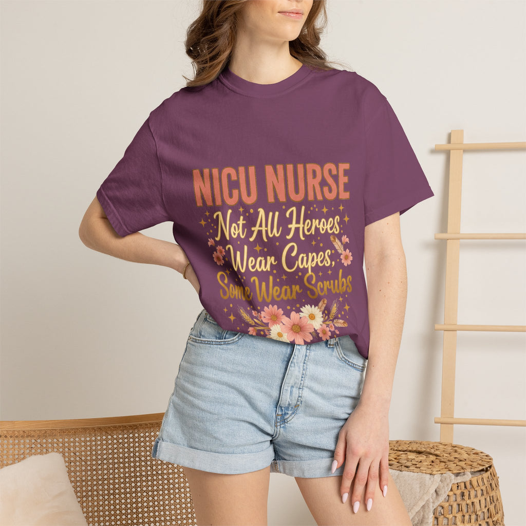 NICU Nurse Tee — "Not All Heroes Wear Capes, Some Wear Scrubs"