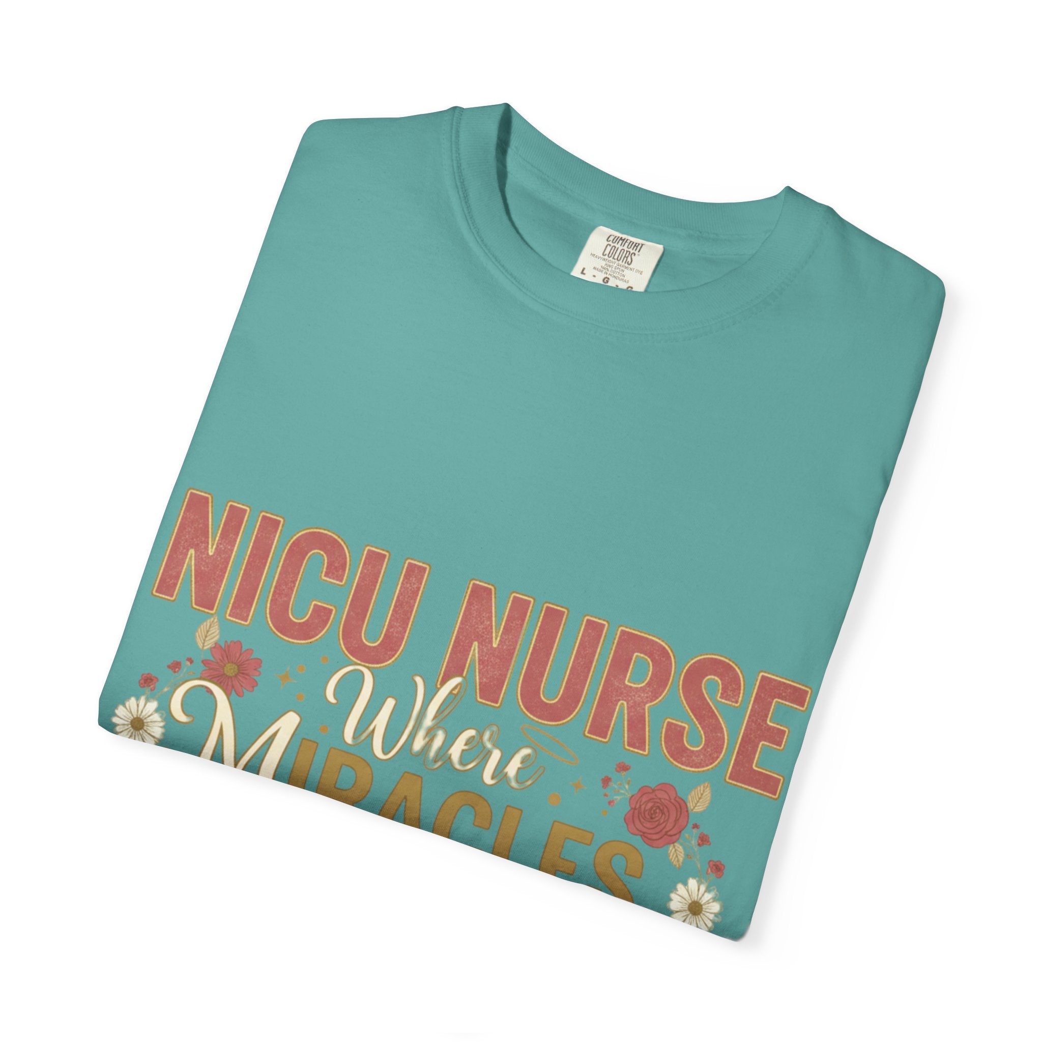 NICU Nurse T-Shirt — Where Miracles Happen Every Day