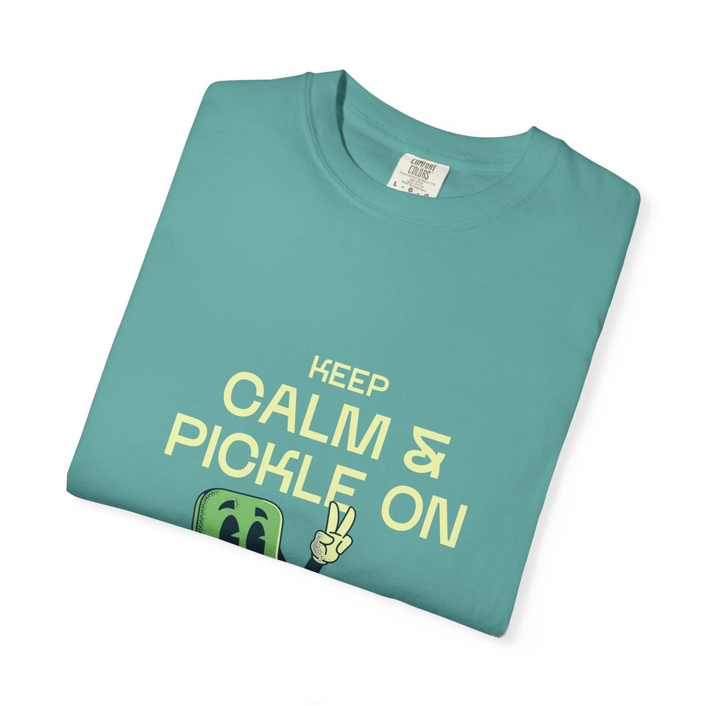 Keep Calm And Pickle On