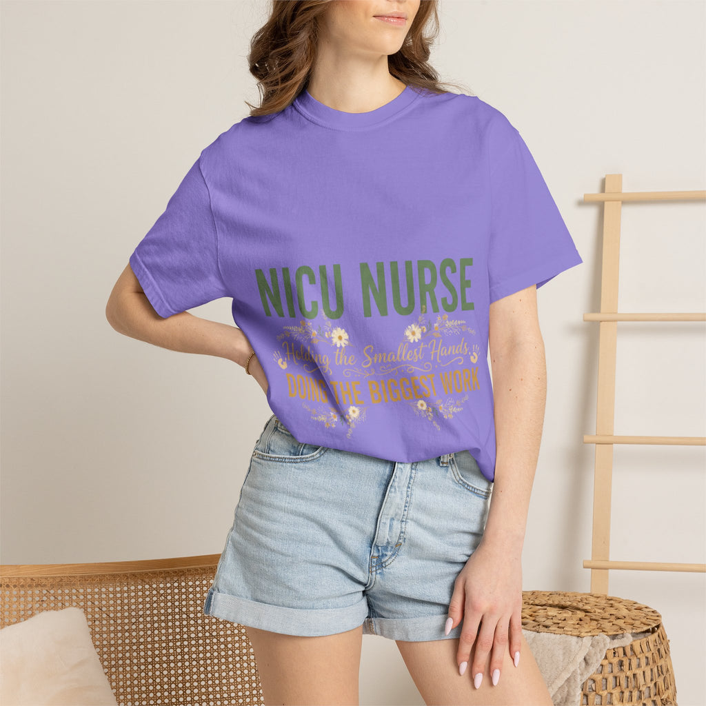 NICU Nurse T-Shirt — "Holding the Smallest Hands, Doing the Biggest Work" Appreciation Tee