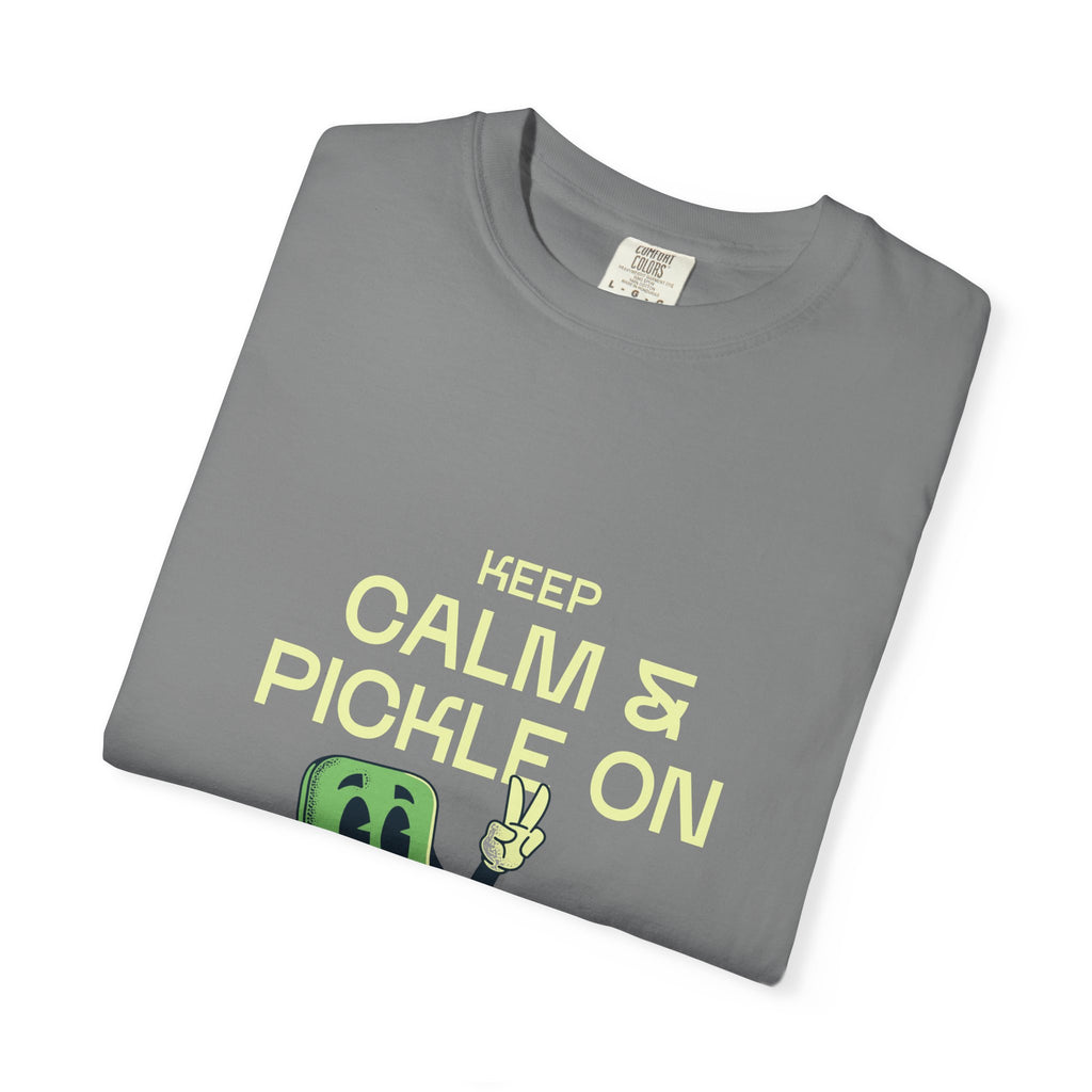 Keep Calm And Pickle On