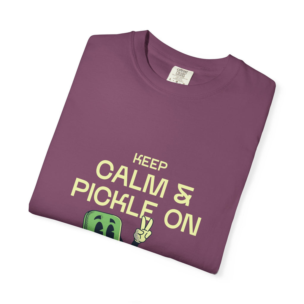 Keep Calm And Pickle On