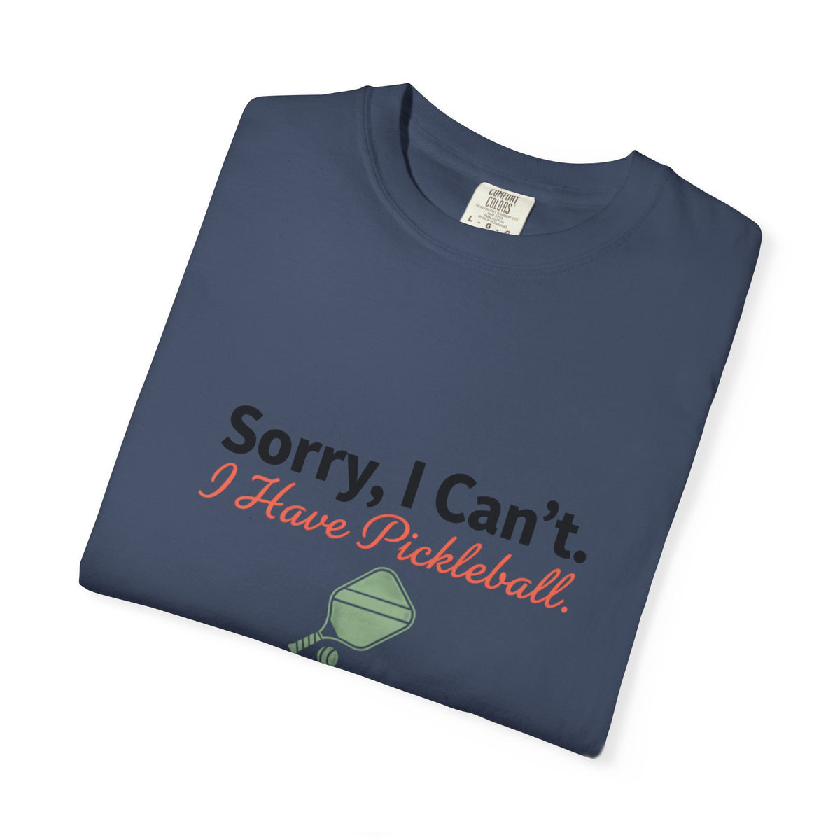 sorry I can't I have pickleball