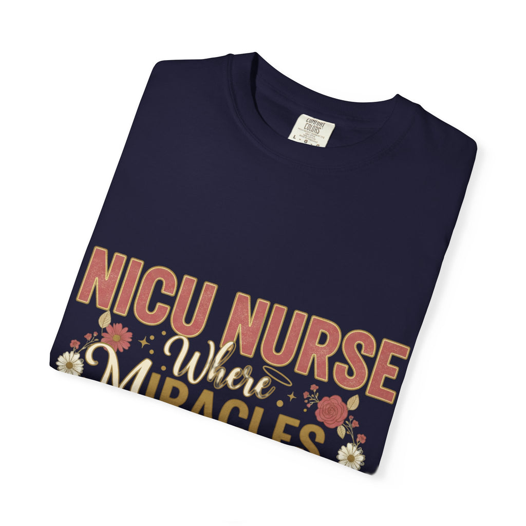 NICU Nurse T-Shirt — Where Miracles Happen Every Day